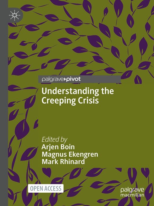 Title details for Understanding the Creeping Crisis by Arjen Boin - Available